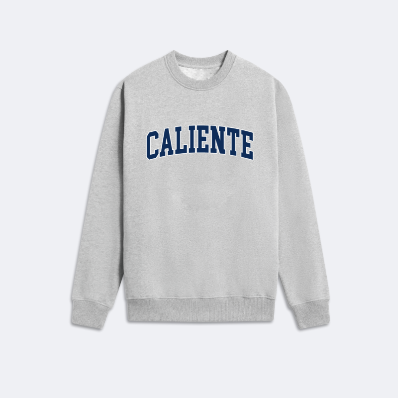Le Sweatshirt Caliente.