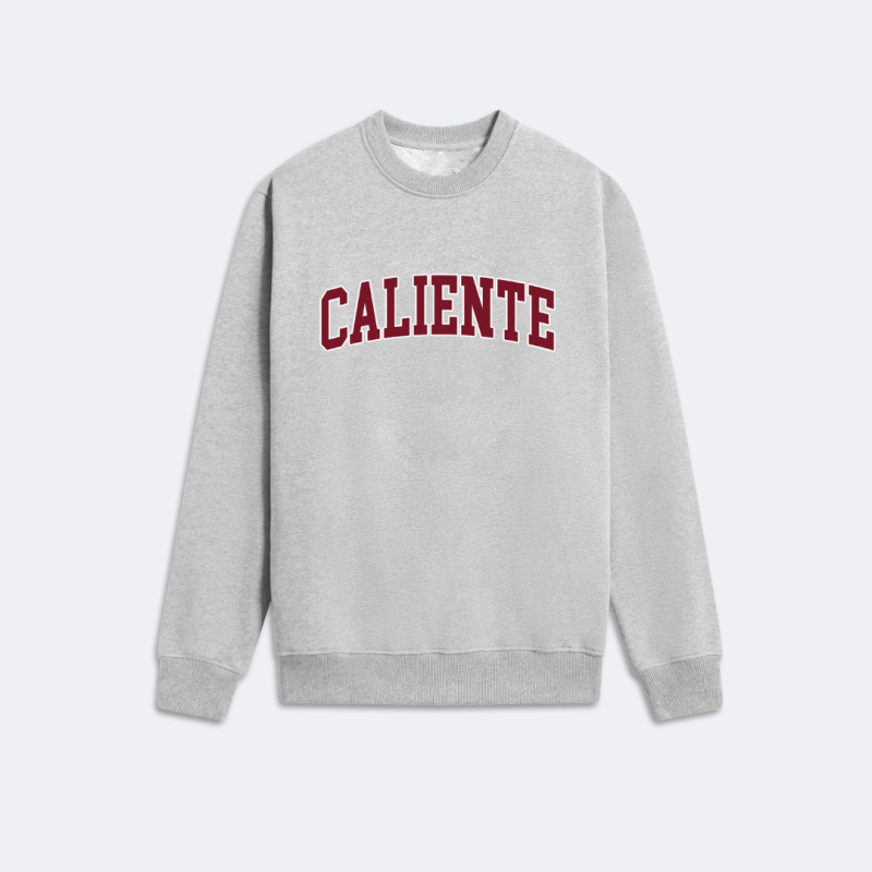 Le Sweatshirt Caliente.